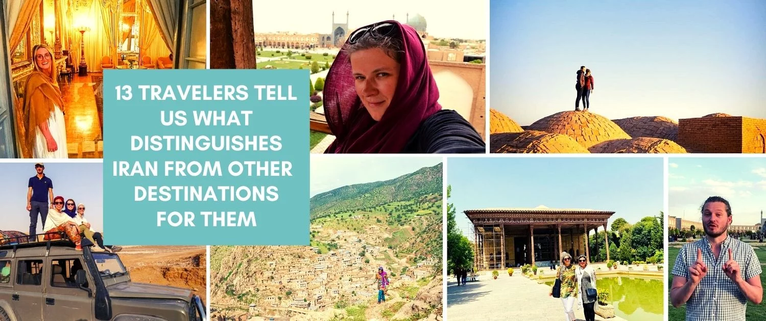 13-Travelers-Tell-Us-What-Distinguishes-Iran-from-Other-Destinations-for-Them